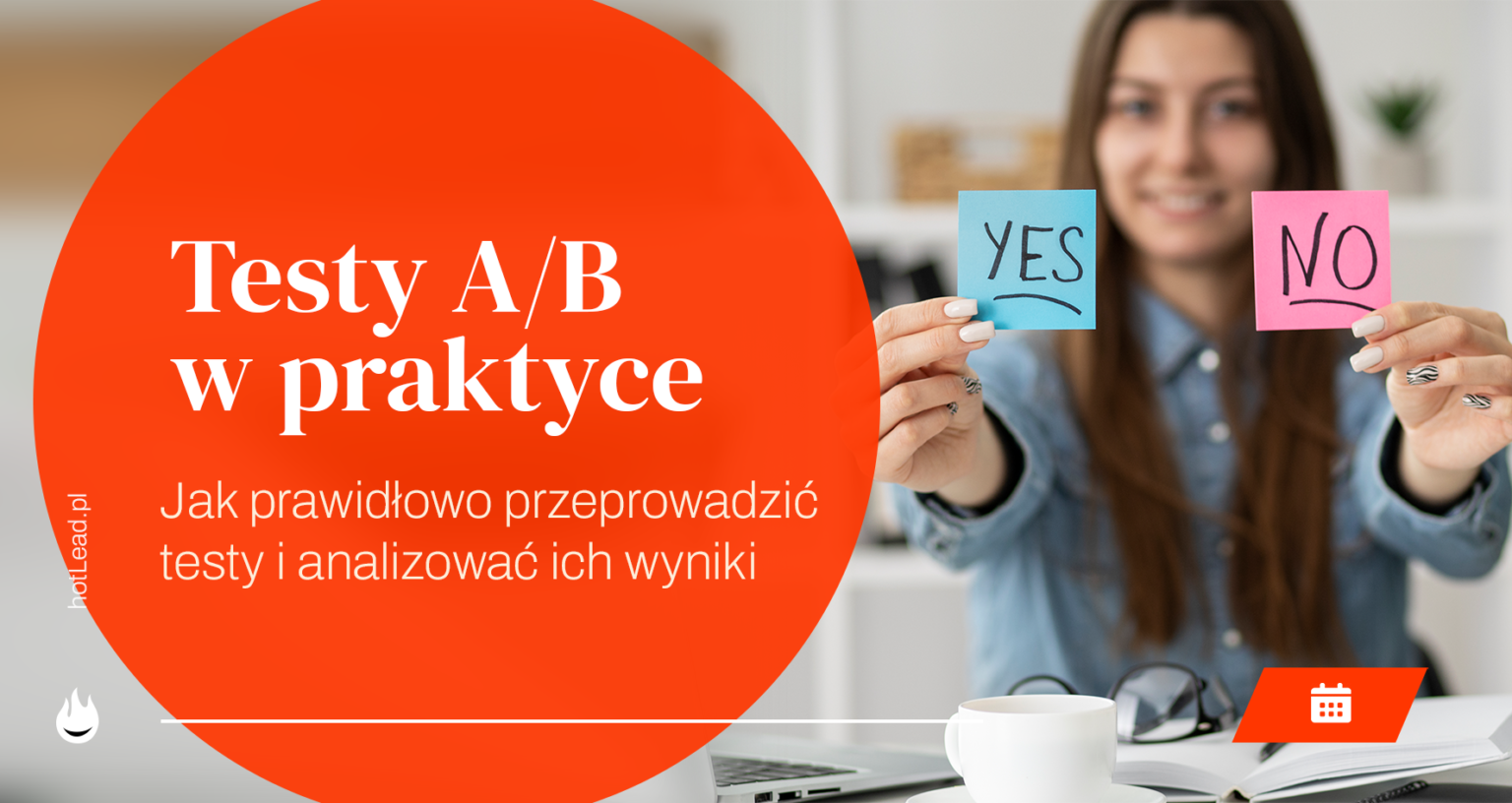 Testy A/B W Praktyce: Jak Prawidłowo Przeprowadzić Testy I Analizować ...